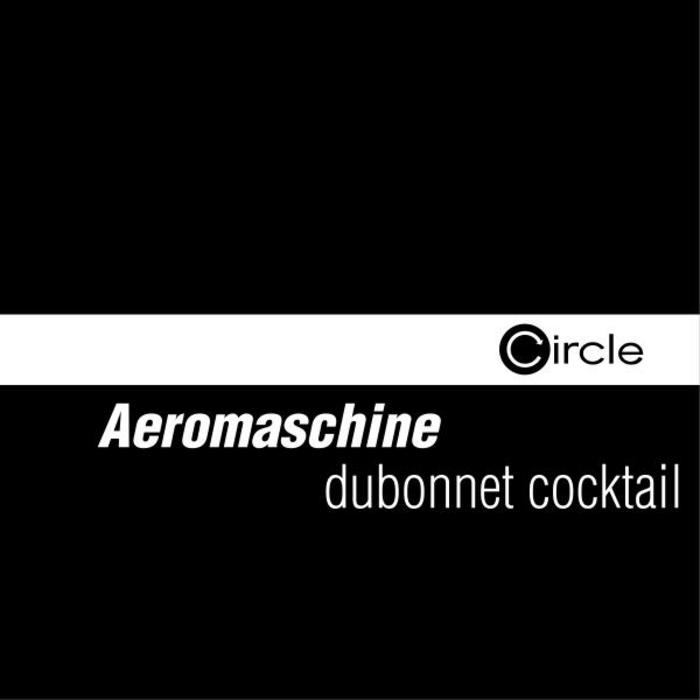 AEROMASCHINE - Dubonnet Cocktail