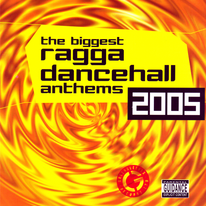 VARIOUS - The Biggest Ragga Dancehall Anthems 2005