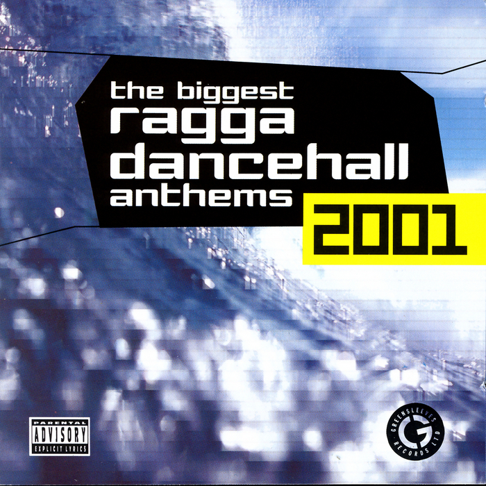 VARIOUS - The Biggest Ragga Dancehall Anthems 2001