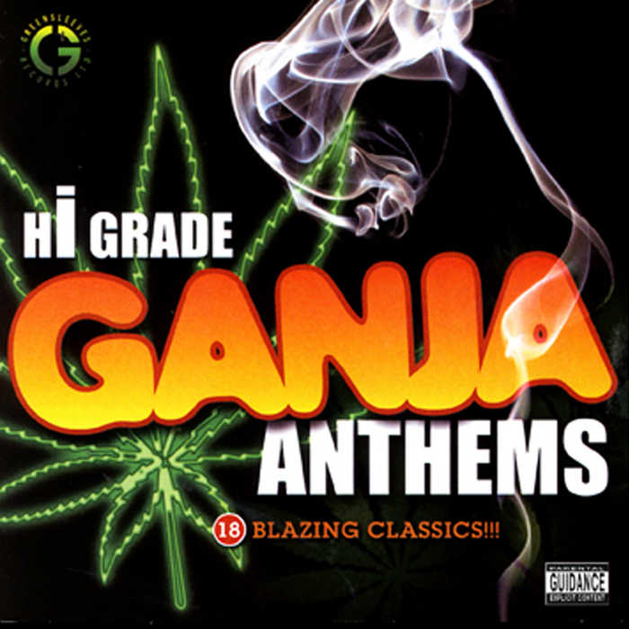 VARIOUS - Hi Grade Ganja Anthems