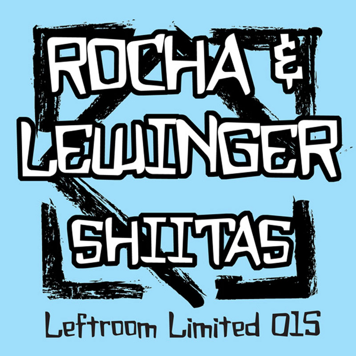 ROCHA & LEWINGER - Shiitas EP