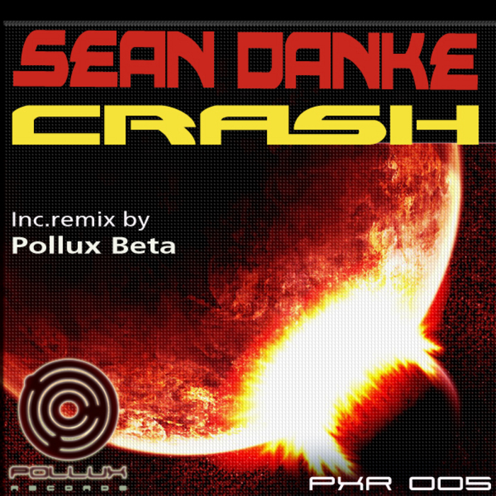 DANKE, Sean - Crash EP