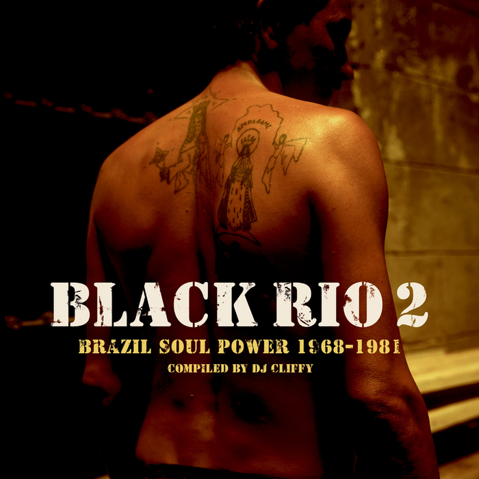 VARIOUS - Black Rio Vol 2: Brazil Soul Power 1968-1981