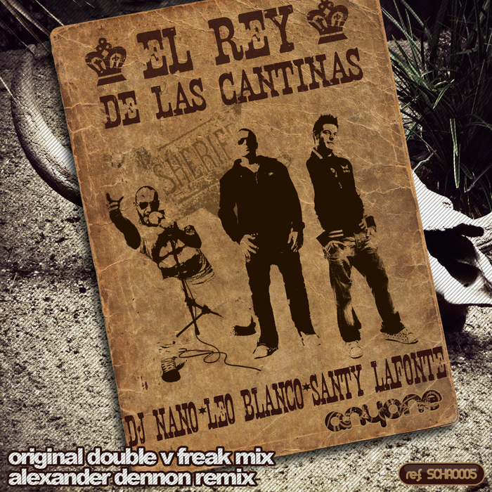 DJ NANO/LEO BLANCO/SANTY LAFONTE - El Rey De Las Cantinas