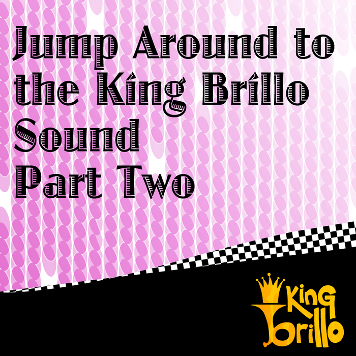 2 TEK - Jump Around To The King Brillo Sound: Part Two