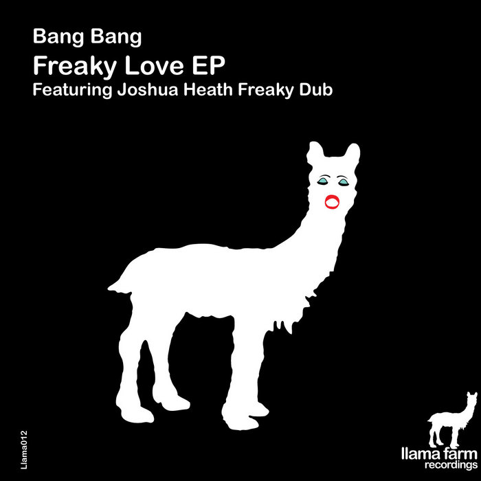 BANG BANG - Freaky Love EP