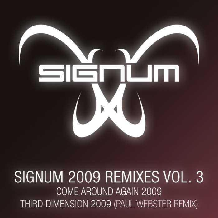 Signum come around again. Signum logo. Signum mp3. 2009 Remixes.