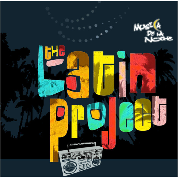 The Latin Project - Musica De La Noche