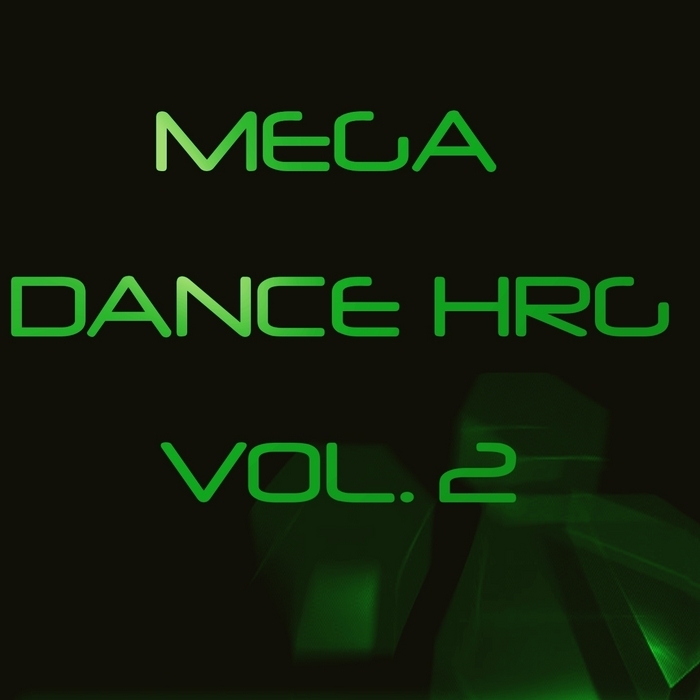 VARIOUS - Mega Dance Hrg Vol 2