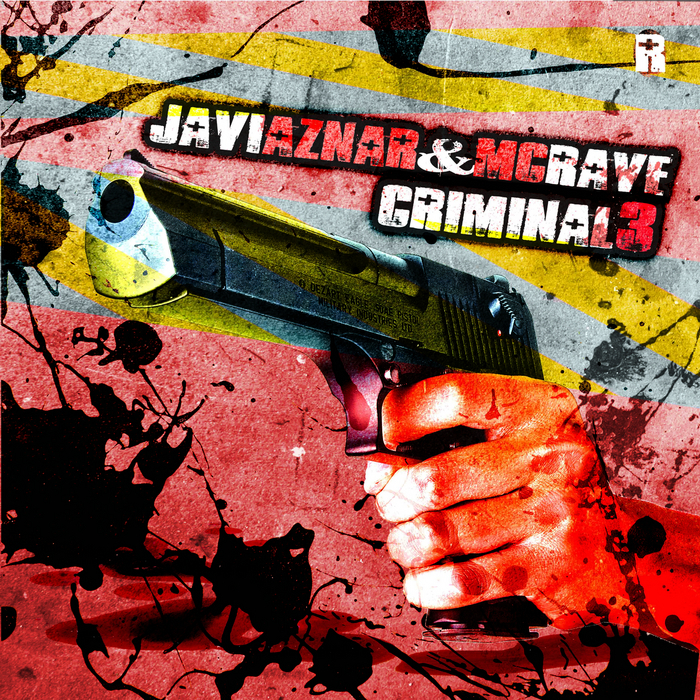 AZNAR, Javi/MC RAVE - Criminal 3 (Esto Es Otra Historia)