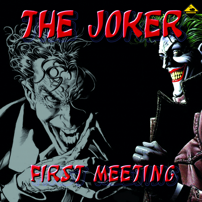 JOKER, The - First Meeting