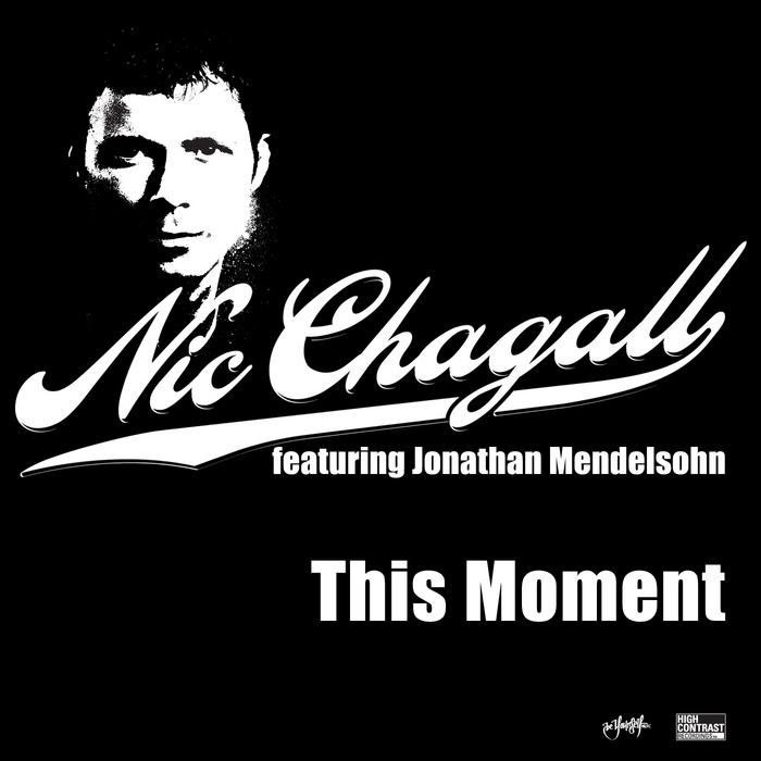 CHAGALL, Nic feat JONATHAN MENDELSOHN - This Moment