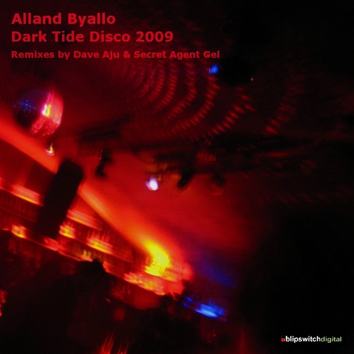 BYALLO, Alland - Dark Tide Disco 2009