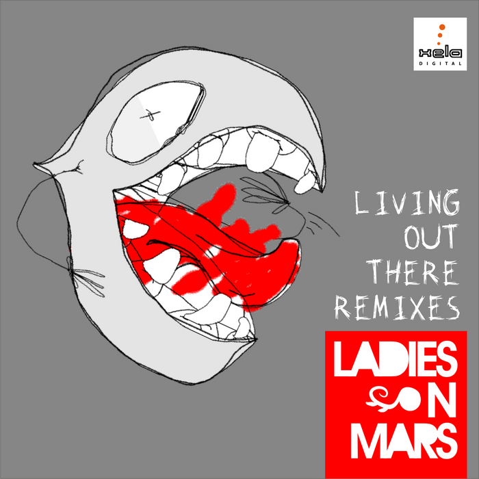 LADIES ON MARS - Living Out There Remixes