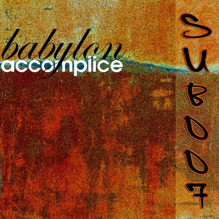 ACCOMPLICE - Babylon Dub