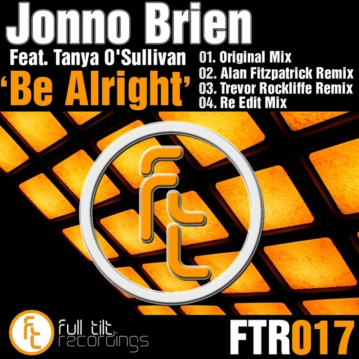 BRIEN, Jonno feat TANYA O SULLIVAN - Be Alright