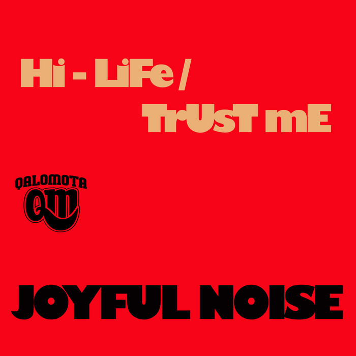 JOYFUL NOISE - Hi Life