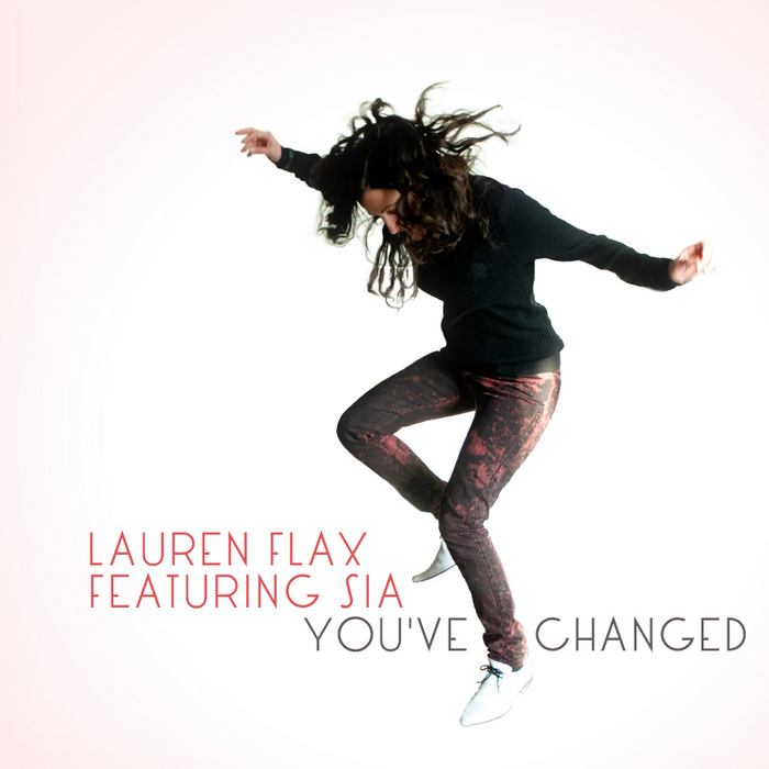 FLAX, Lauren feat SIA - You've Changed