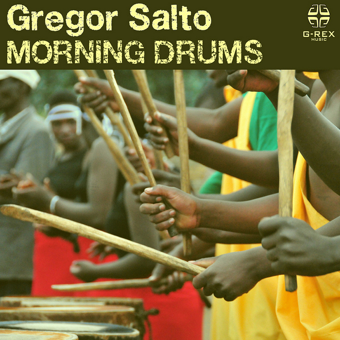 Morning Drums by Gregor Salto on MP3, WAV, FLAC, AIFF & ALAC at Juno ...