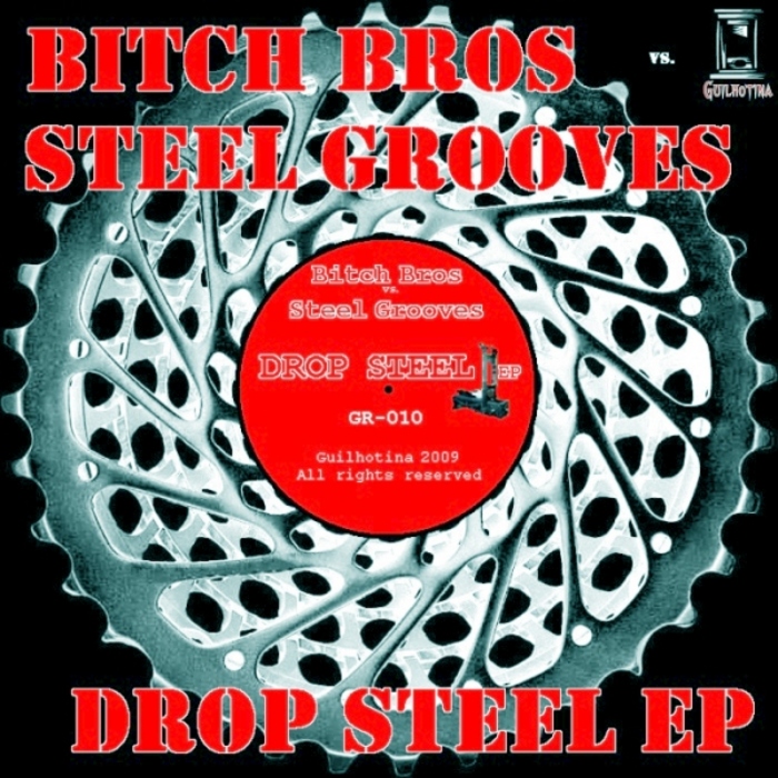 BITCH BROS vs STEEL GROOVES - Drop Steel EP
