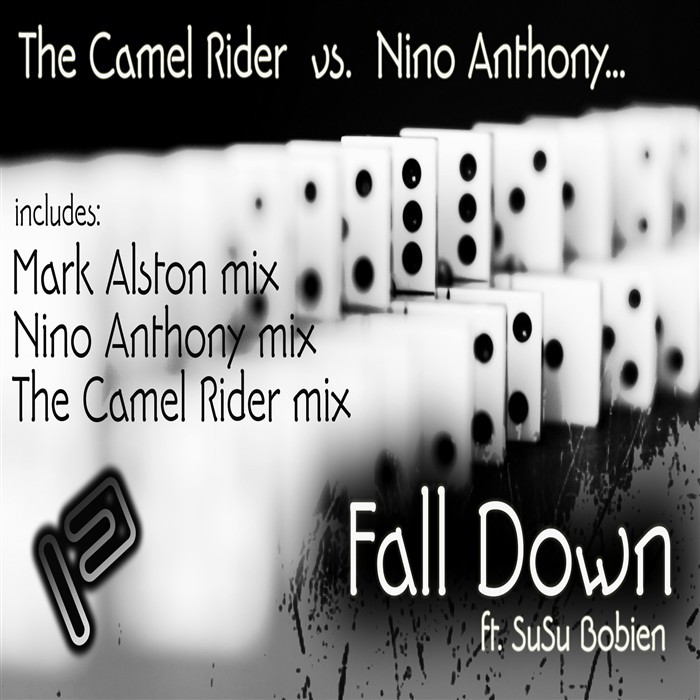 CAMEL RIDER, The vs NINO ANTHONY feat SUSU BOBIEN - Fall Down