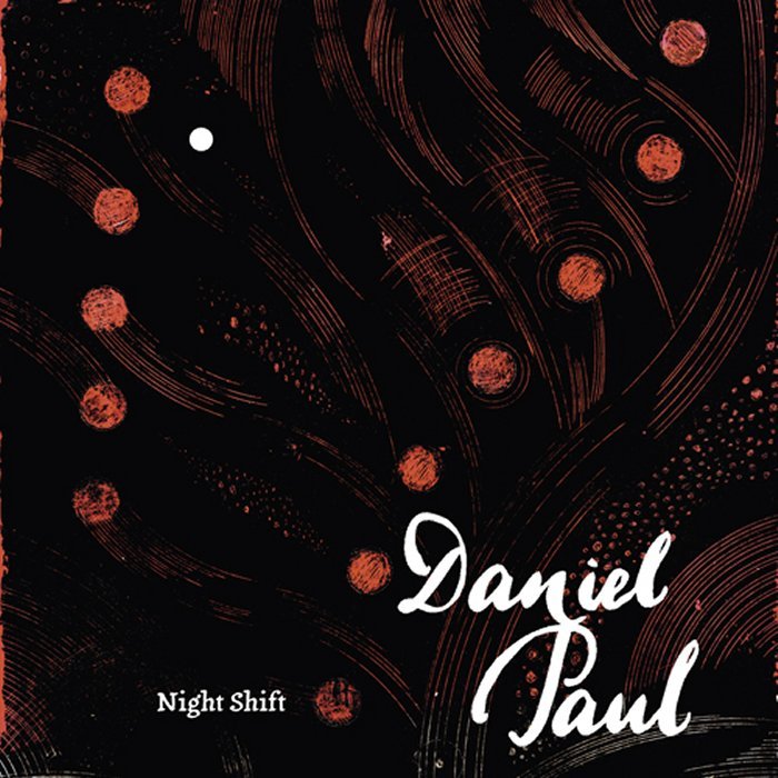 PAUL, Daniel - Night Shift