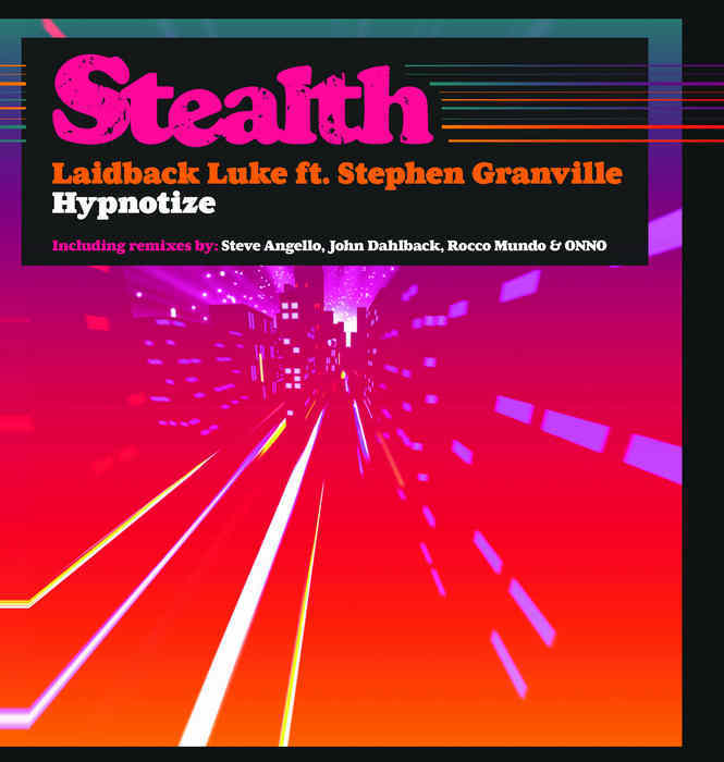 LAIDBACK LUKE feat STEPHEN GRANVILLE - Hypnotize