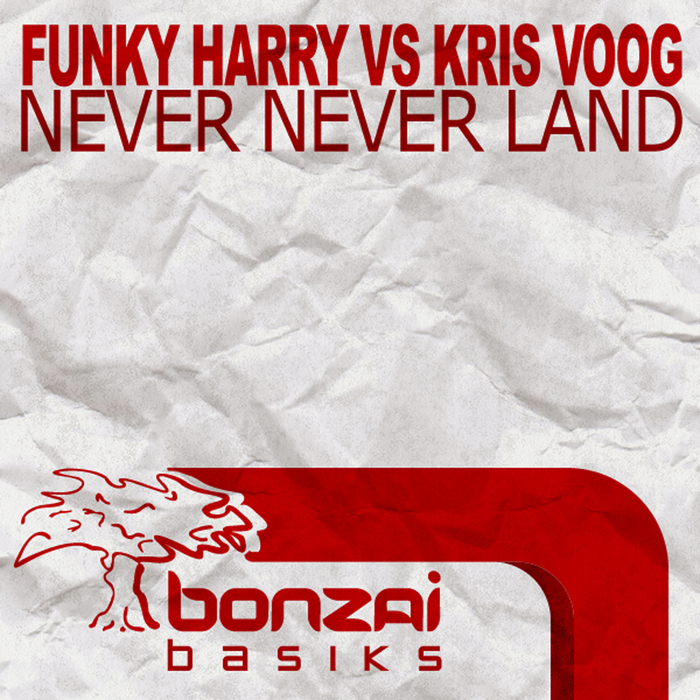 FUNKY HARRY/KRIS VOOG - Never Never Land