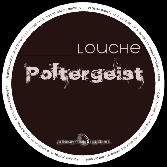 LOUCHE - Poltergeist