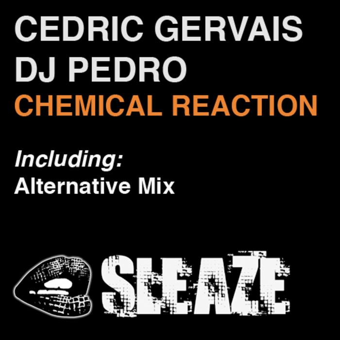 GERVAIS, Cedric/DJ PEDRO - Chemical Reaction