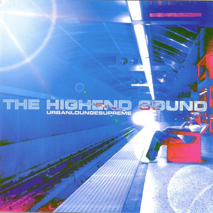 HIGHEND - The HighEnd Sound: Urban Lounge Supreme