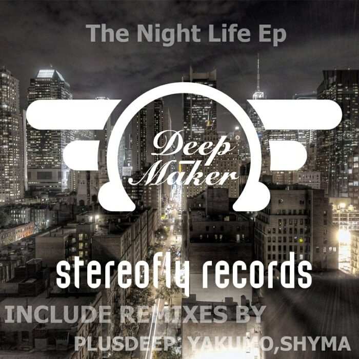 DEEP MAKER - The Night Life