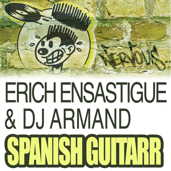 ENSASTIGUE, Erich/DJ ARMAND - Spanish Guitarr