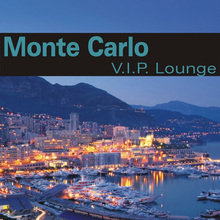 VARIOUS - Monte Carlo VIP Lounge