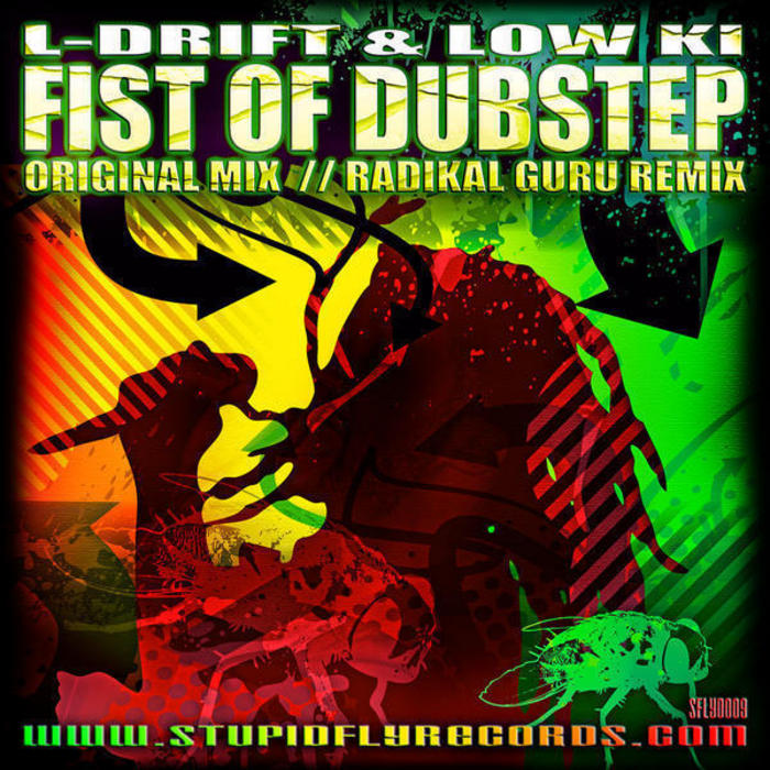 L DRIFT & LOW KI - Fist Of Dubstep
