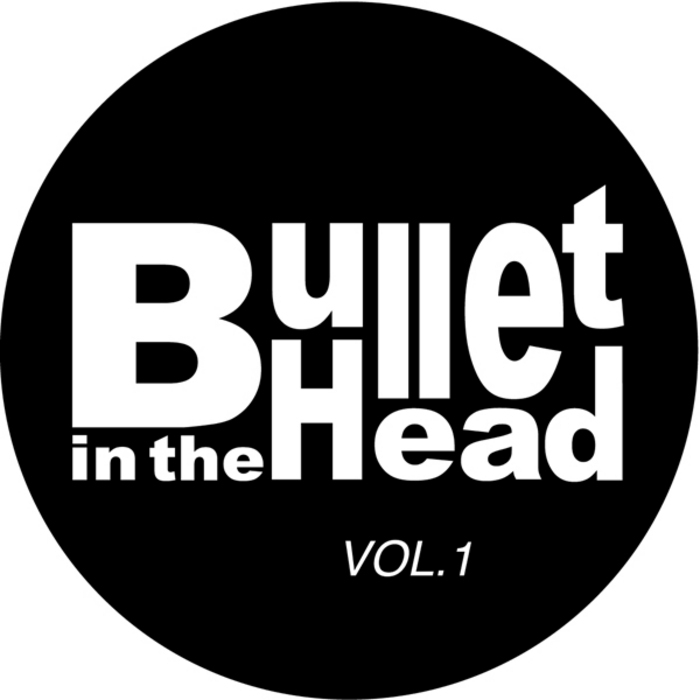 TOKTOK - Bullet In The Head: Vol 1