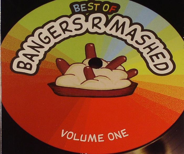 BANGERS R MASHED/VARIOUS - Best Of Bangers R Mashed: Volume One