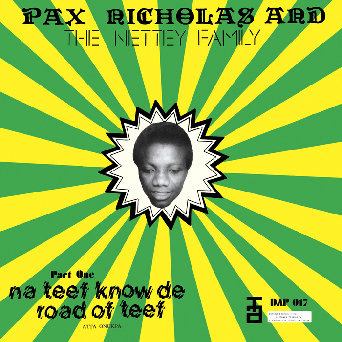 PAX NICHOLAS/THE NETTEY FAMILY - Na Teef Know De Road Of Teef