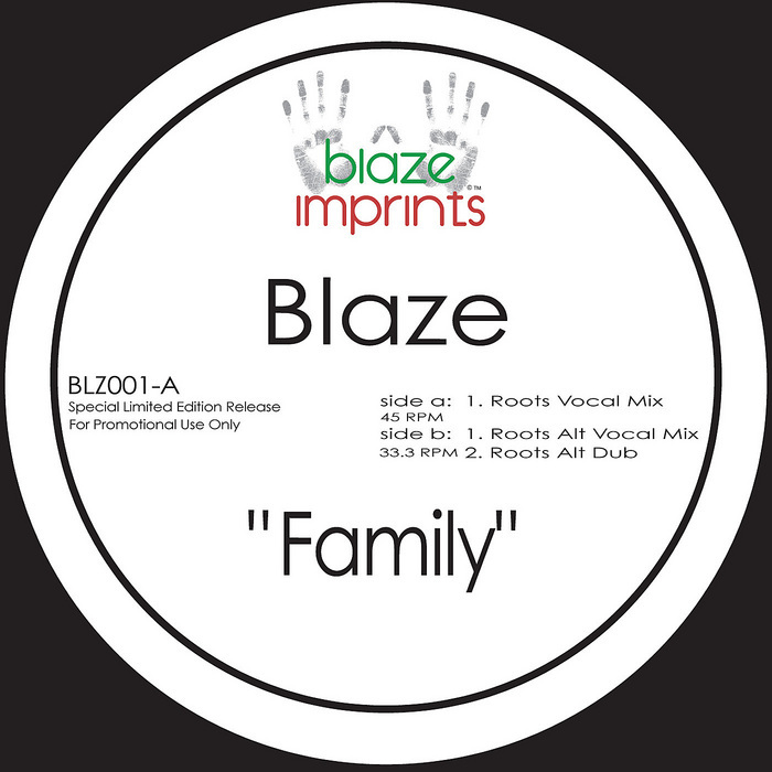 BLAZE - Family (The Blaze mixes)