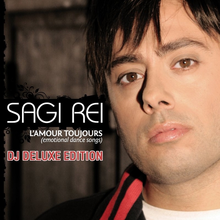 REI, Sagi - L'amour Toujours (Emotional Dance Songs) DJ Deluxe Edition