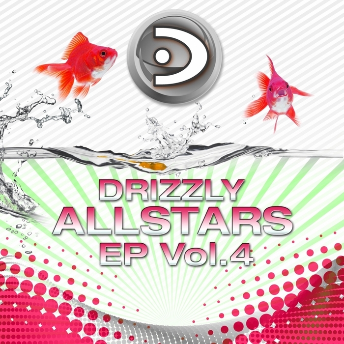 WALTER, Andre/AL FARIS/FREAKQUENCER/ANDREW WOODEN/MISHA KITONE - Drizzly Allstars EP Vol 4 (For DJ's Only - Clubbers Choice Experience)