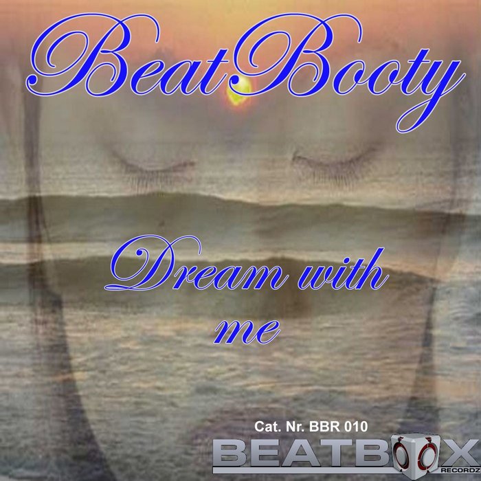 BEATBOOTY - Dream With Me