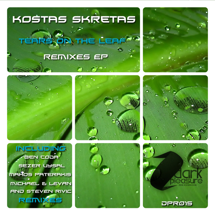 SKRETAS, Kostas - Tears On The Leaf EP (remixes)