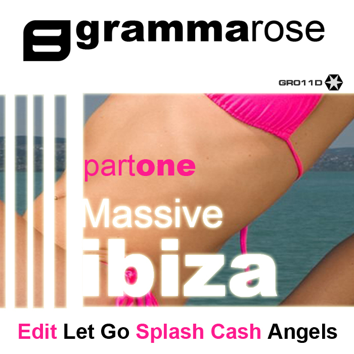 GRAMMA ROSE - Massive Ibiza EP: Part One