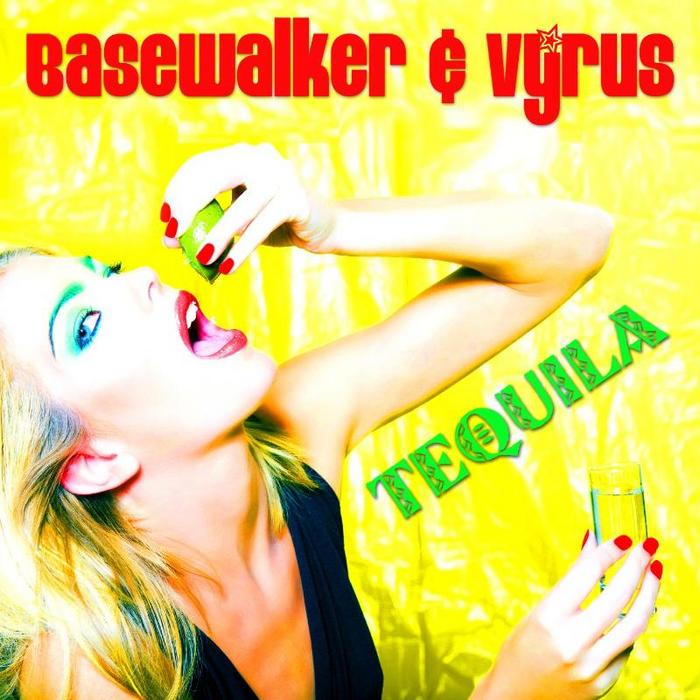 BASEWALKER/VYRUS - Tequila