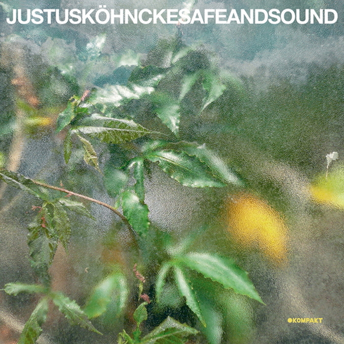 JUSTUS KOHNCKE - Safe And Sound