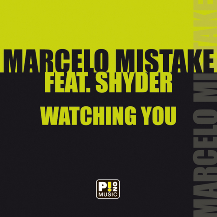 MISTAKE, Marcelo feat SHYDER - Watching You