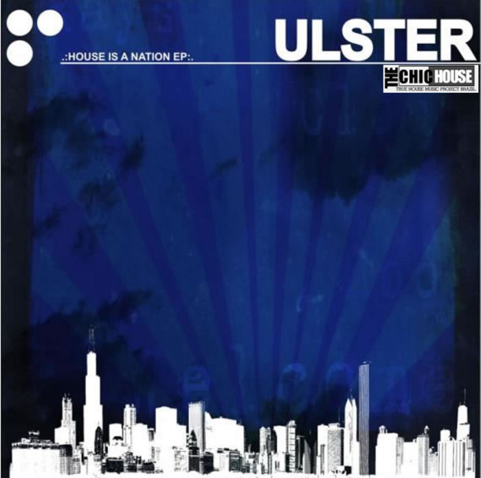 ULSTER - House Is A Nation