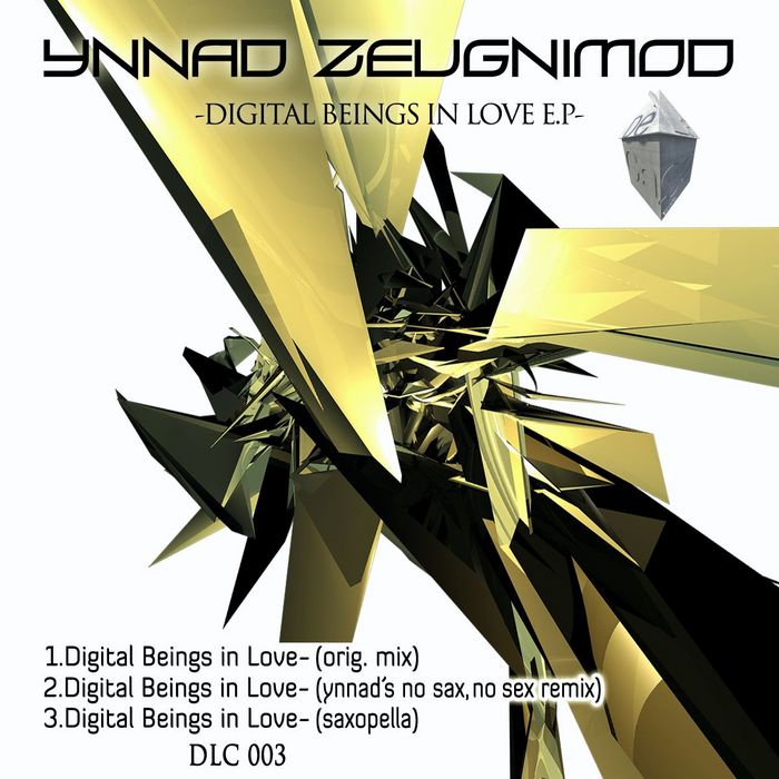 ZEUGNIMOD, Ynnad - Digital Beings In Love EP