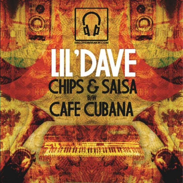 LIL' DAVE - Chips & Salsa